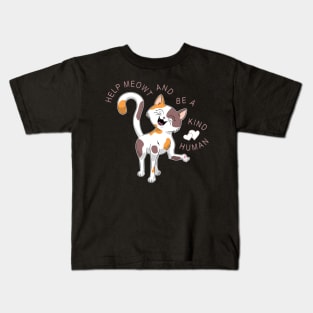 Help Meowt and be a Kind Human Kids T-Shirt